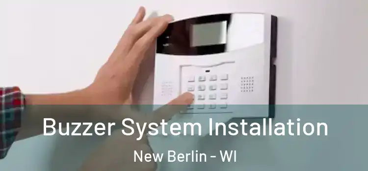  Buzzer System Installation New Berlin - WI