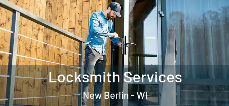  Locksmith Services New Berlin - WI