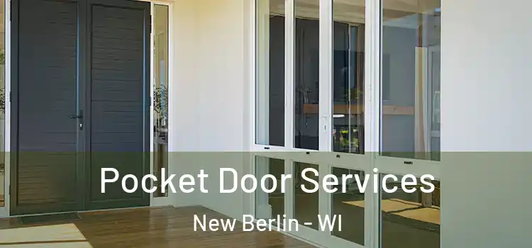 Pocket Door Services New Berlin - WI