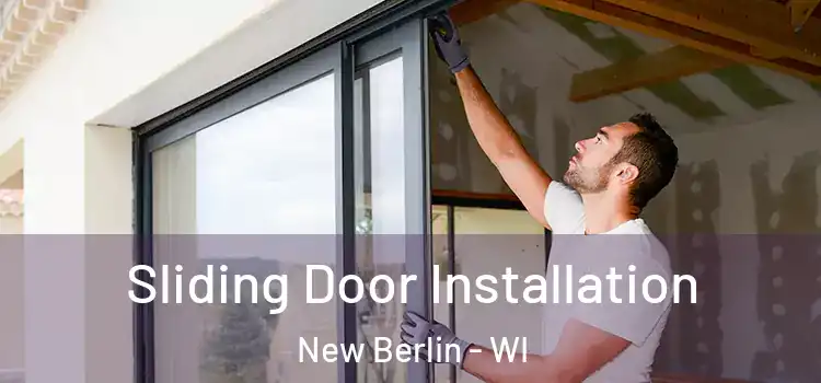  Sliding Door Installation New Berlin - WI